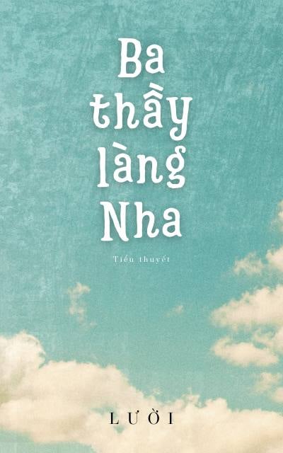 Ba Thầy Làng Nha